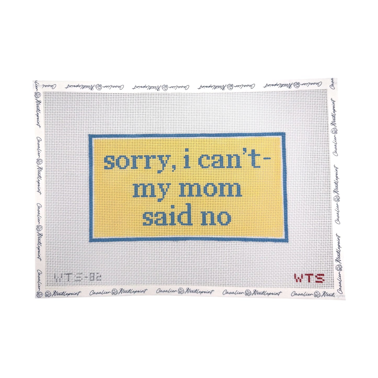 Sorry I Can't, My Mom Said No