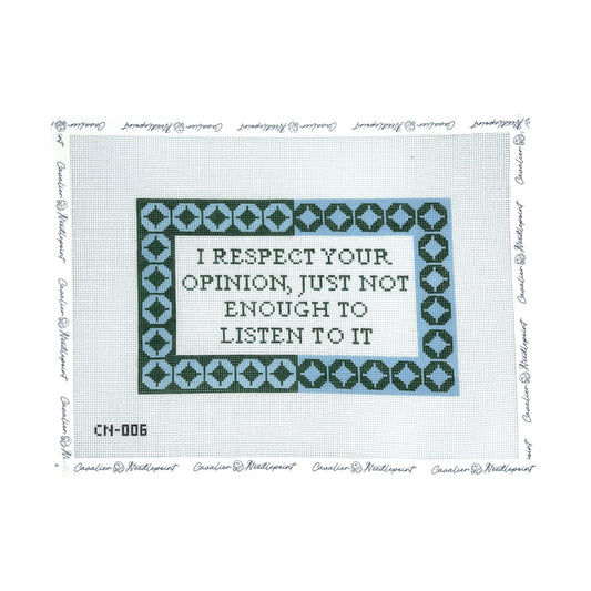 I Respect Your Opinion