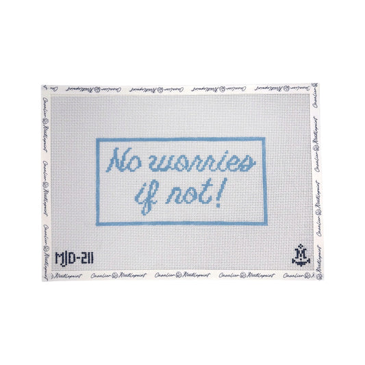 No Worries If Not